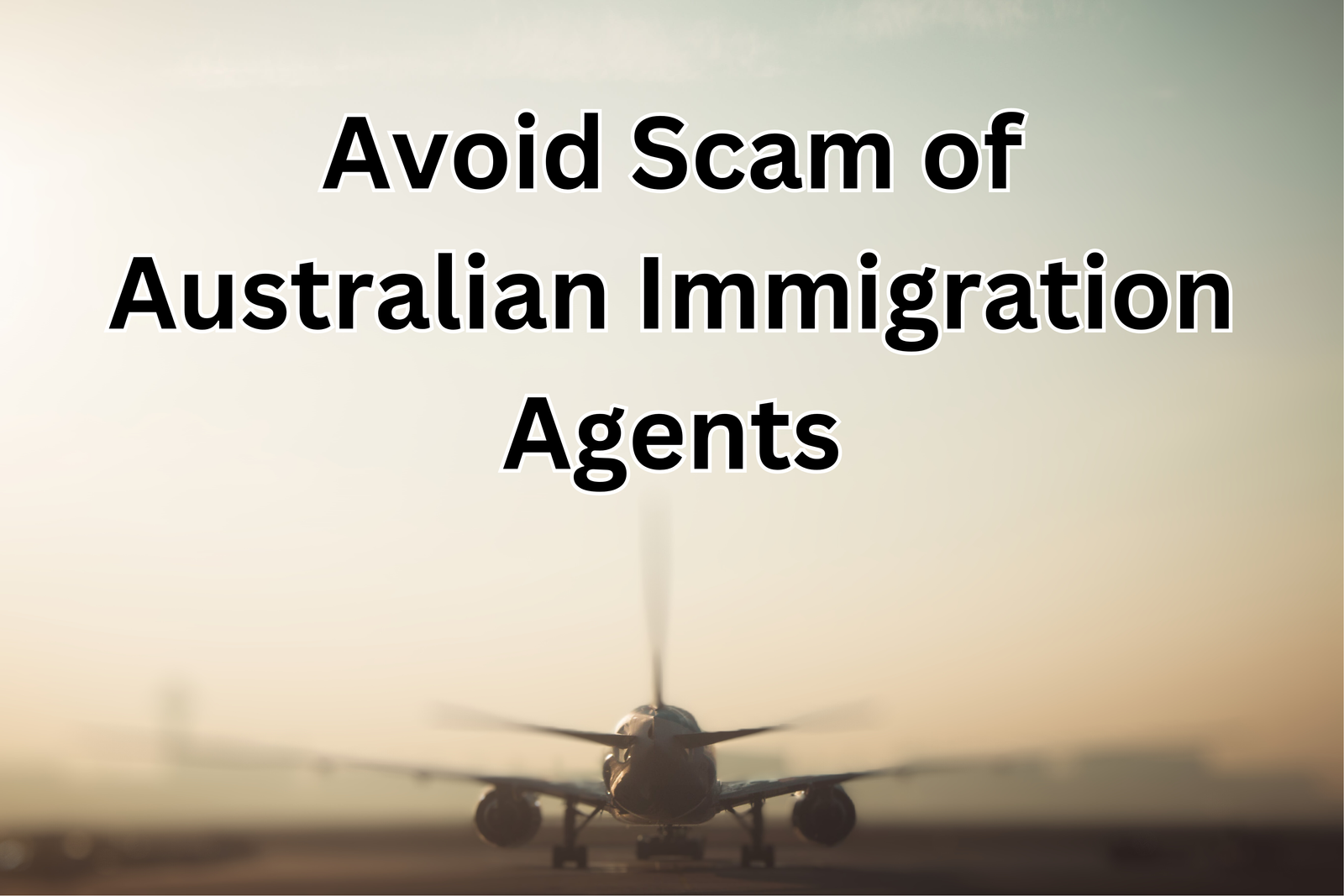 Avoid Scam of Australian Immigration Agents