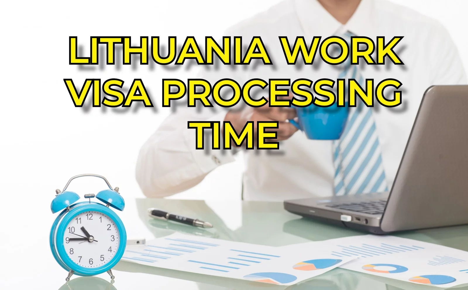 Lithuania Work Visa Processing Time